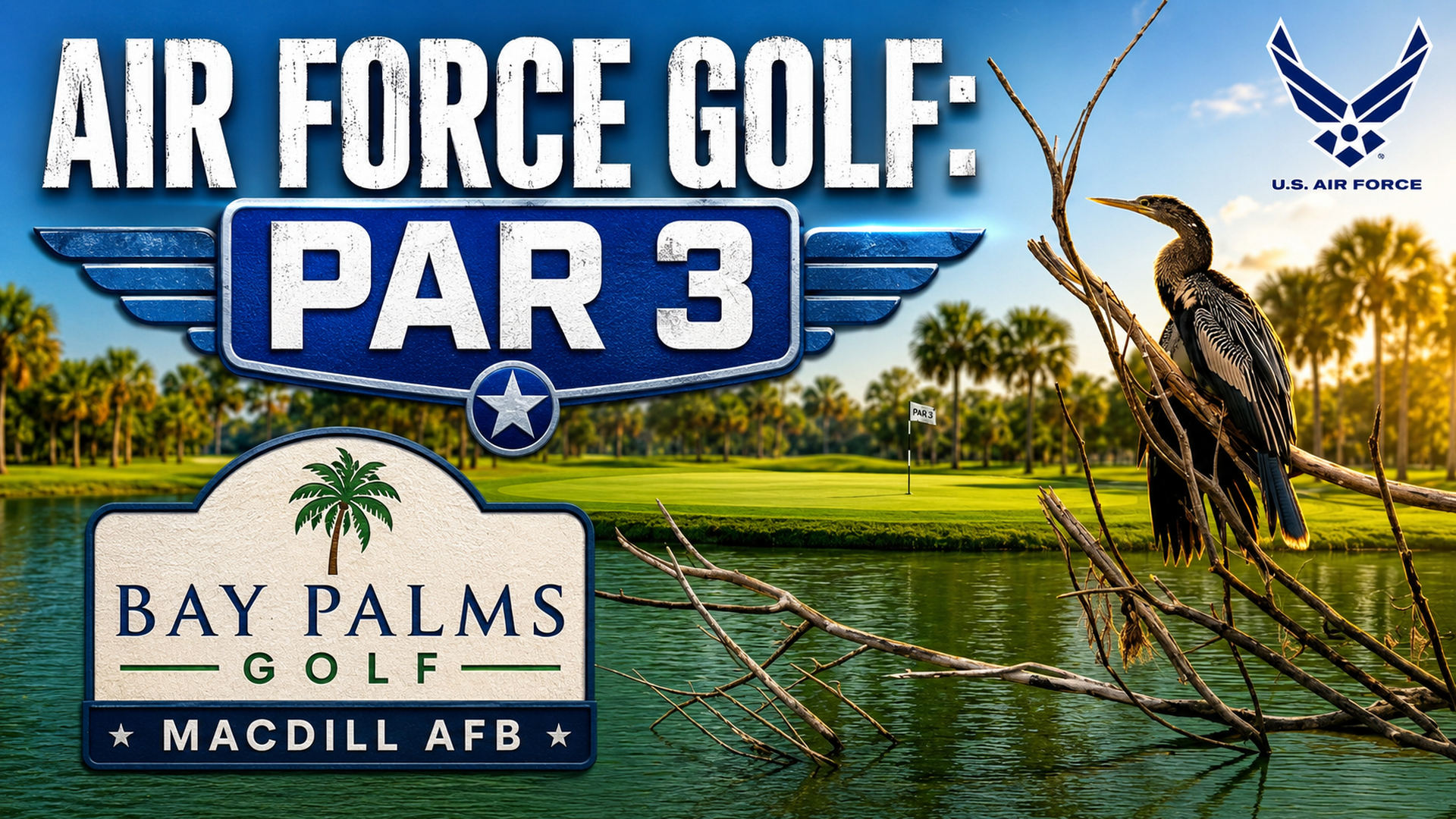 MacDill AFB: Bay Palms Golf Paradise | Air Force Golf: Par 3 - S1E4